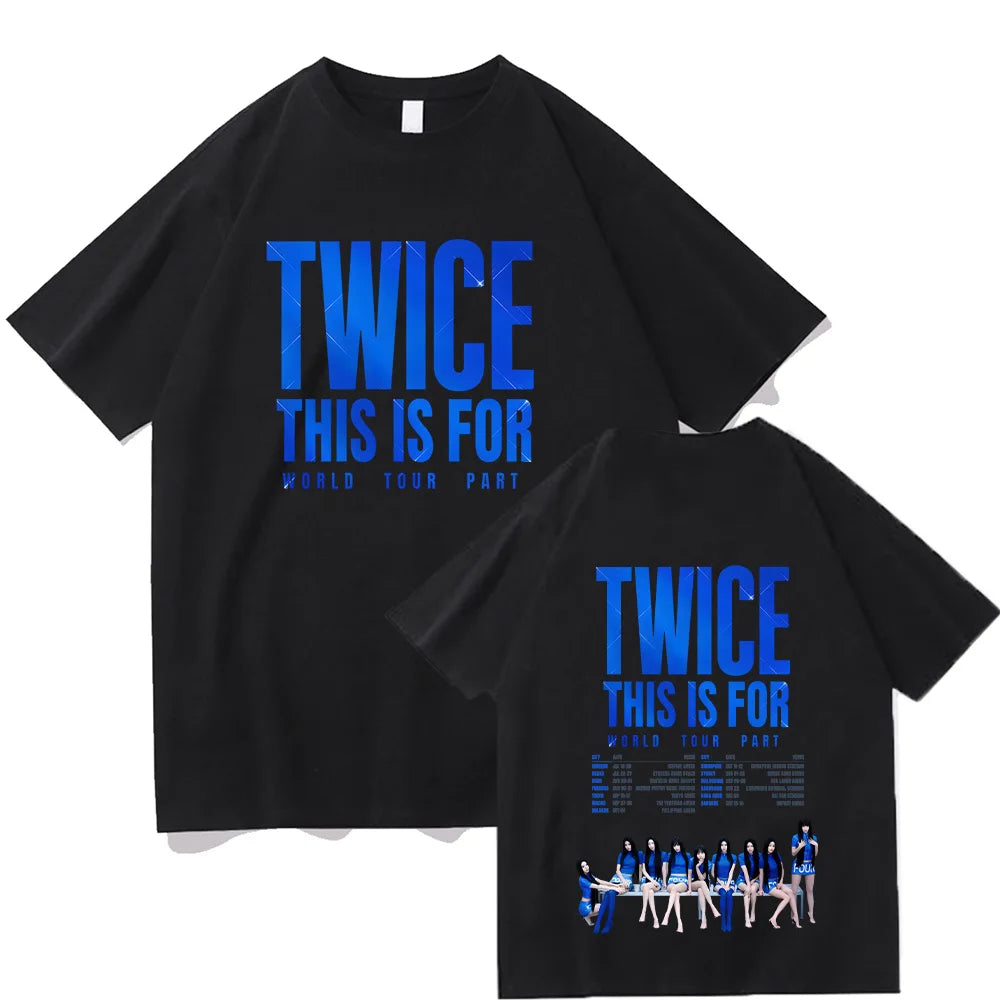 Twice THIS IS FOR World Tour Party T Shirt Women's Fashion Tee Twice Kpop Shirt Harajuku Aesthetic Cotton High Street Tee Unisex