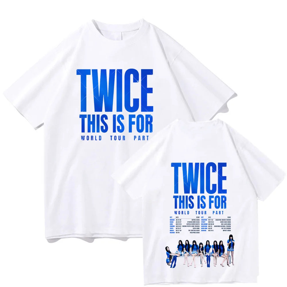 Twice THIS IS FOR World Tour Party T Shirt Women's Fashion Tee Twice Kpop Shirt Harajuku Aesthetic Cotton High Street Tee Unisex