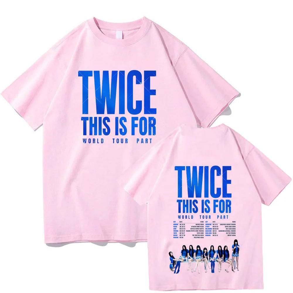 Twice THIS IS FOR World Tour Party T Shirt Women's Fashion Tee Twice Kpop Shirt Harajuku Aesthetic Cotton High Street Tee Unisex